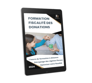 Votre formation en ligne sur la fiscalité des donations